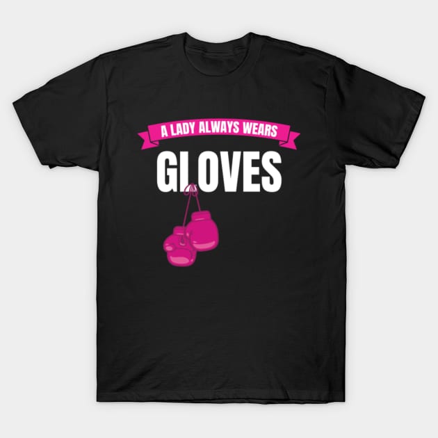 A Lady always wears Gloves T-Shirt by Dr_Squirrel